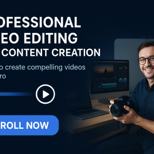 Professional Video Editing and Content Creation